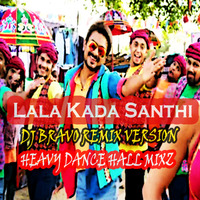 Lalaa Kada Saanthi DJ BRAVO PRODUCTION MP3 by DJ BRAVO PRODUCTION