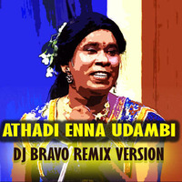 Athadi Enna Udambu Ramar_DJ BRAVO PRODUCTION by DJ BRAVO PRODUCTION