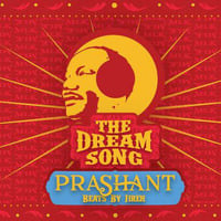 The Dream Song - DJ Prashant (feat. MLK Jr) by DJ Prashant