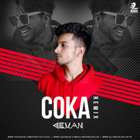 Coka (Remix - Sukh-E - Evan by evan_71official