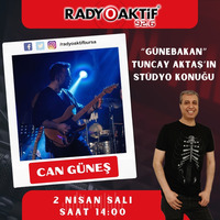 Can Güneş Stüdyo Konuk (02.04.2024) by Radyoaktif