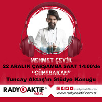 Mehmet Çevik Stüdyo Konuk (22.12.2021) by Radyoaktif
