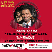 Taner Yazıcı Stüdyo Konuk (07.12.2022) by Radyoaktif