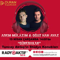 Adem Mülazim &amp; Oğuz Han Ayaz Stüdyo Konuk (19.04.2023) by Radyoaktif