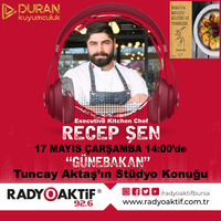 Chef Recep Şen Stüdyo Konuk (17.05.2023) by Radyoaktif