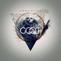 GOOT - Come Alive (Planet Funk cover) by GOOT
