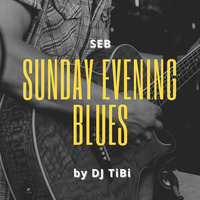Sunday Evening Blues by Dj TiBi #3