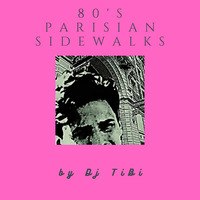 Route de nuit - 80's parisian sidewalks series #1 by Dj TiBi
