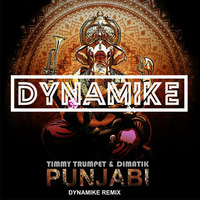 Timmy Trumpet &amp; Dimatik-Punjabi (DYNAMIKE Remix) by DYNAMIKE