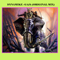 Gaja - Dynamike (Original mix) by DYNAMIKE