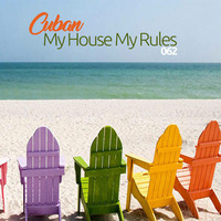 Cuban - My House My Rules 062 by Cuban