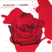 BLACKLIGHT feat. TECHNOIR - Love like blood (headroom remix) (2002) by MEL RECORDS