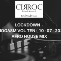 Lockdown - AudioGasm Vol 10 Afro House Mix ( 10 - 07 - 2020 ) Mixed By DJ Cir Roc by DJ Cir Roc