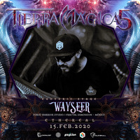 WayseeR @Tierra Magica 5: Ethereal by WayseeR🌐 [SquareLab Music//Fractal Dimension]