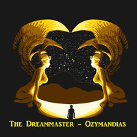 The Dreammaster - Ozymandias (Original mix) by The Dreammaster