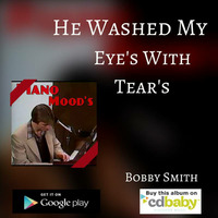 My Eyes With Tears  Clip by Bobby Smith Band