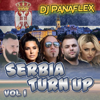 DJ Panaflex - Serbia Turn Up Vol 1 by DJ Panaflex