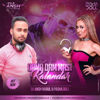 Duma Dum Mast Remix- Dj Ansh Narula & Dj Pasha doll (www.allindianedmclub.ml) by AIEC