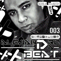 Alejandro Da Beat - Beatrack #003 | EDM / Electronic by Alex Da Beat