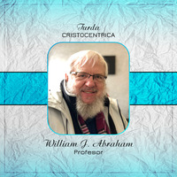 William J. Abraham - aboud Kings by CRISTOCENTRICA