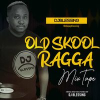 OLD SKOOL RAGGA  MIX  - 2021  - DJ BLESSING by Dj Blessing [ HOMEBOYZ RADIO ]
