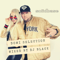 Solid Base - Domi Selection Mixed by Dj 3lack by DJ 3LACK