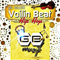Voilin Beat[Hip-Hop] | GB MUZIK by Gagan Baath