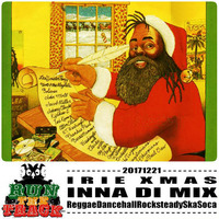 Podcast - émission du 21 Décembre 2017 : Irie Xmas Inna Di Mix ! (Christmas Tunes Show) by RUN THE TRACK RADIO SHOW