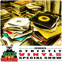 20180426 : STRICTLY VINYLS SPECIAL SHOW ! by RUN THE TRACK RADIO SHOW