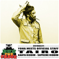 20190321 : TAÏRO, YOHA Meets OFFICIAL STAFF, Reggae All Stars Vol.3, Kanta Riddim, Supreme Riddim by RUN THE TRACK RADIO SHOW