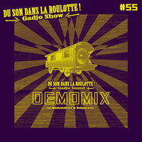 Podcast #055 - 26/12/2017 : Du Son Dans La Roulotte ! (Gadjo Sound) by DU SON DANS LA ROULOTTE ! (Gadjo Show)