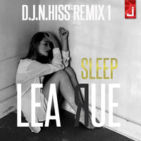 Lea Rue - Sleep (D.J.N.Hiss Remix) 1 by D.J.Lakiss&D.J.N.Hiss