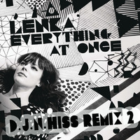 Lenka - Everything At Once (D.J.N.Hiss Remix) 2 by D.J.Lakiss&D.J.N.Hiss