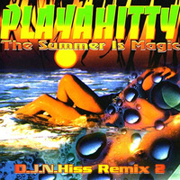 Playahitty - The Summer Is Magic (D.J.N.Hiss Remix) 2 by D.J.Lakiss&D.J.N.Hiss