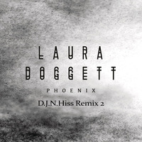 Laura Doggett - Phoenix (D.J.N.Hiss Remix) 2 by D.J.Lakiss&D.J.N.Hiss