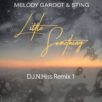Melody Gardot &amp; Sting - A Little Something (D.J.N.Hiss Remix) 1 by D.J.Lakiss&D.J.N.Hiss