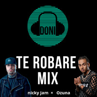 Te Robare Mix - DJ DONI PERÚ 2K19 by DJ DONI