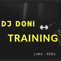 Training Mix - DJ DONI-PERU by DJ DONI