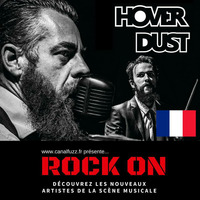 Rock On Spécial Hover Dust by Canal Fuzz , Métal & Rock, la Webradio