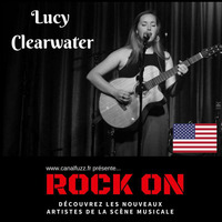 Rock On spécial Lucy Clearwater by Canal Fuzz , Métal & Rock, la Webradio