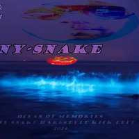 ny-snake - Ocean of Memories dj ny-snake hardstyle kick edit 2024 by dj ny-snake ♪ ☑️