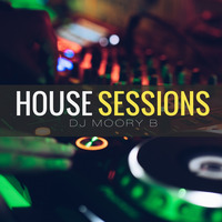 Dj Moory B - House Sessions Vol.4 by DJ MOORY B