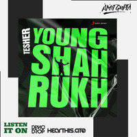 Young Sharukh Khan (TESHER) - DJ AMIT GUPTA (Redrum) by Amit Gupta