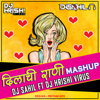 Dilachi Rani Mashup Dj Sahil Remix Ft.Dj Hrishi Virus by DJ HRISHI VIRUS