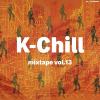 K-Chill mixtape vol.13 (Korean R&amp;B + Hip-Hop 힙합 + Indie 인디) by K-Chill (Adventures Beyond K-Pop)