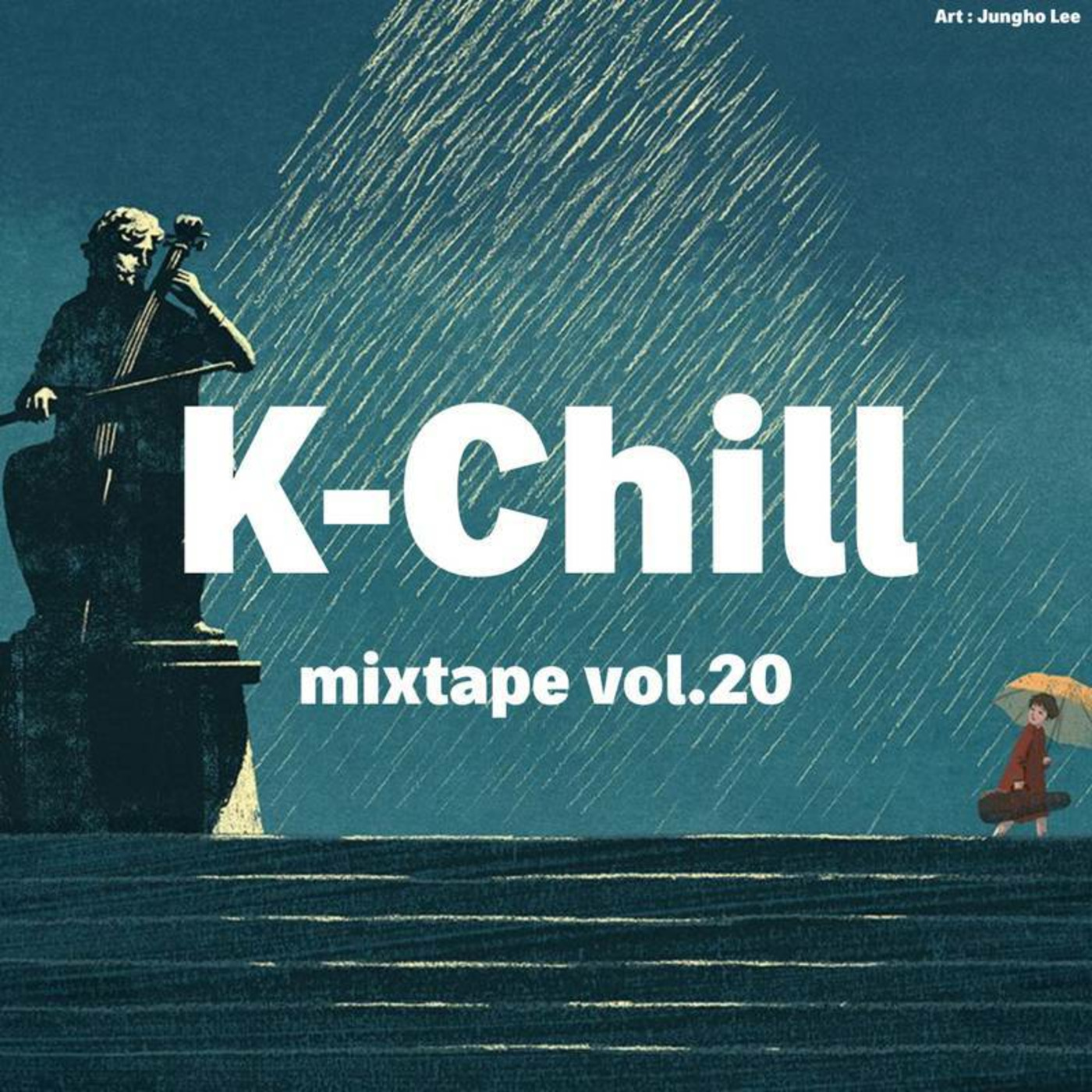 K-Chill mixtape vol.20  (Korean R&B 알앤비 + Hip-Hop 힙합)