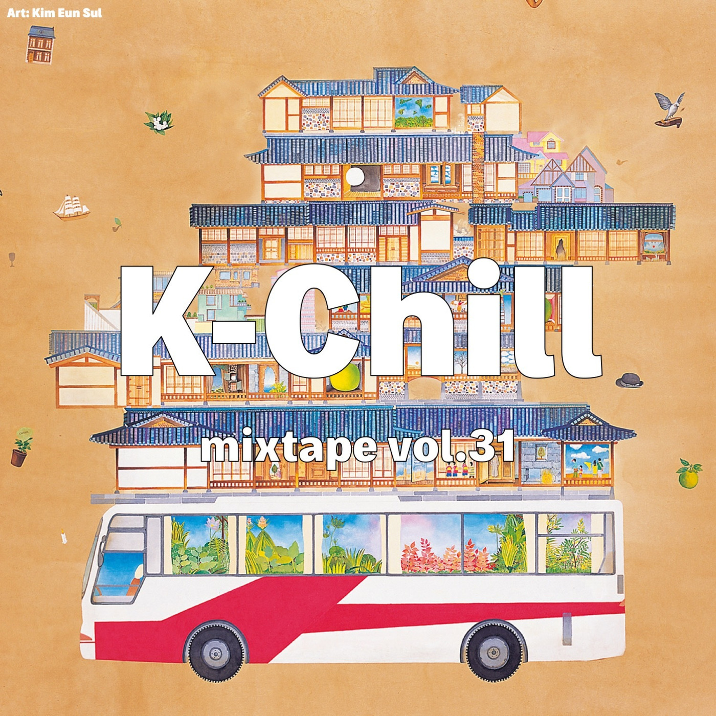 K-Chill mixtape vol.31 (Korean R&B 알앤비 + Hip-Hop 힙합 + Indie 인디)