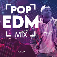 Pop EDM Workout Mix by Fleqx