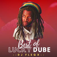BEST OF LUCKY DUBE BY DJ FLEQX (INTRO MIX) 2020 by Fleqx