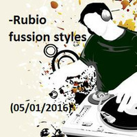 RUBIO - FUSSION STYLE'S ))05 - 01 - 2016(( by RUBIETEE